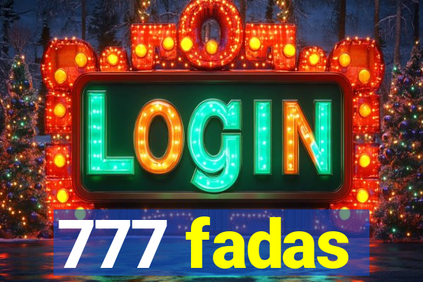 777 fadas